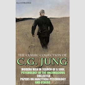 The classic collection of c.g. jung. illustrated