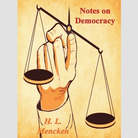 Notes on democracy