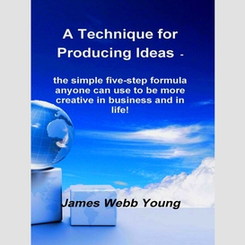 A technique for producing ideas