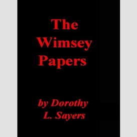 The wimsey papers--the wartime letters and documents of the wimsey family