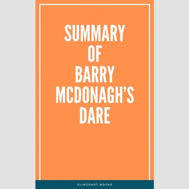 Summary of barry mcdonagh's dare