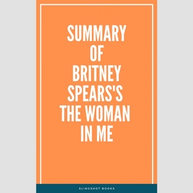 Summary of britney spears's the woman in me