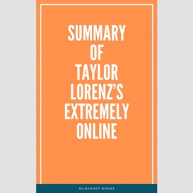 Summary of taylor lorenz's extremely online