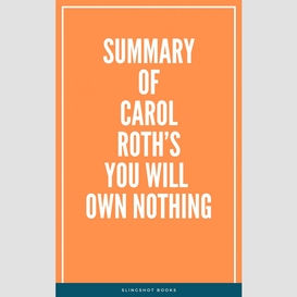 Summary of carol roth's you will own nothing