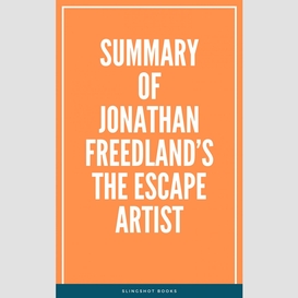 Summary of jonathan freedland's the escape artist