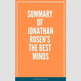 Summary of jonathan rosen's the best minds