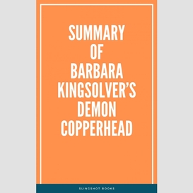 Summary of barbara kingsolver's demon copperhead