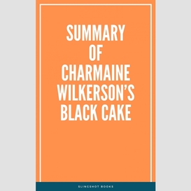 Summary of charmaine wilkerson's black cake