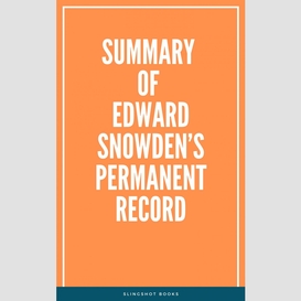 Summary of edward snowden's permanent record