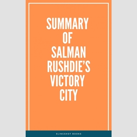 Summary of salman rushdie's victory city