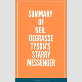 Summary of neil degrasse tyson's starry messenger