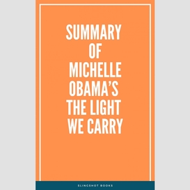 Summary of michelle obama's the light we carry