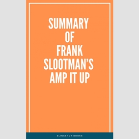 Summary of frank slootman's amp it up