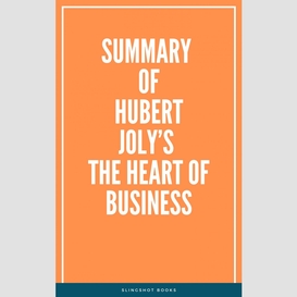 Summary of hubert joly's the heart of business