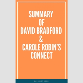 Summary of david bradford & carole robin's connect