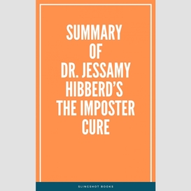 Summary of dr. jessamy hibberd's the imposter cure