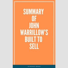Summary of john warrillow's built to sell