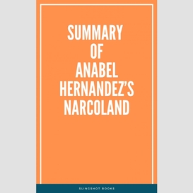Summary of anabel hernandez's narcoland
