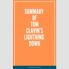 Summary of tom clavin's lightning down