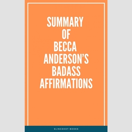Summary of becca anderson's badass affirmations