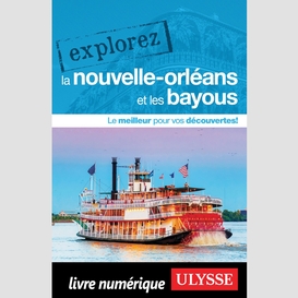 Nouvelle-orleans et les bayous (la)