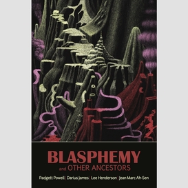 Blasphemy and other ancestors