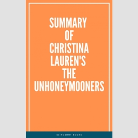 Summary of christina lauren's the unhoneymooners
