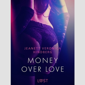 Money over love