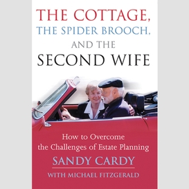 Cottage, the spider brooch, and the second wife, the