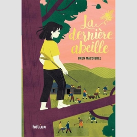 Derniere abeille (la)