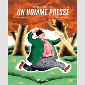 Il etait une fois un homme presse