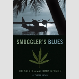 Smuggler's blues