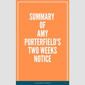 Summary of amy porterfield's two weeks notice