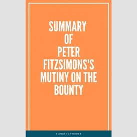 Summary of peter fitzsimons's mutiny on the bounty