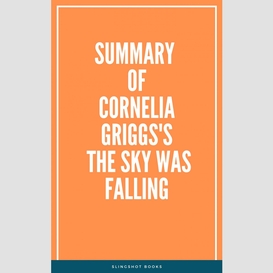 Summary of cornelia griggs's the sky was falling