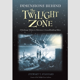Dimensions behind the twilight zone