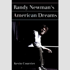 Randy newman's american dreams