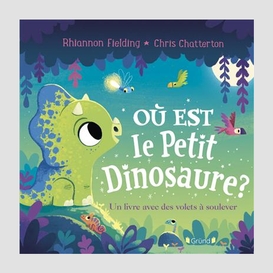 Ou est le petit dinosaure