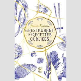 Restaurant des recettes oubliees ed. col
