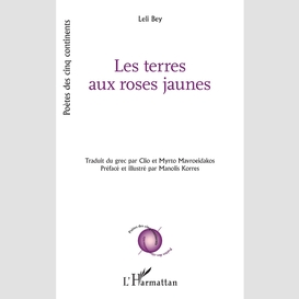 Les terres aux roses jaunes