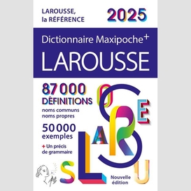 Dict maxipoche + larousse 2025