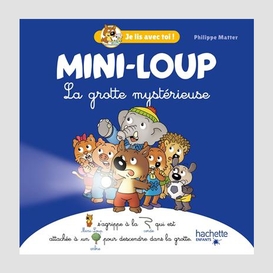 Mini-loup la grotte mysterieuse