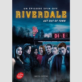 Riverdale t.02 get out of town