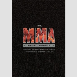 Mma encyclopedia, the