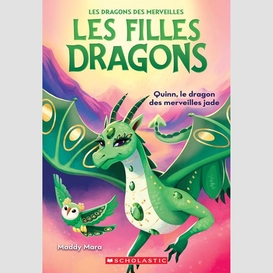 Quinn le dragon des merveilles jade