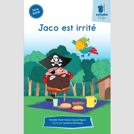 Jaco est irrite