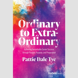 Ordinary to extra-ordinary