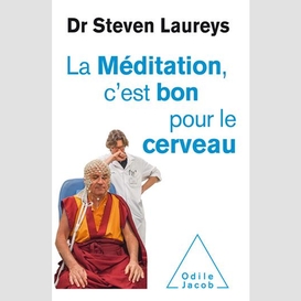 Meditation c'est bon pour le cerveau