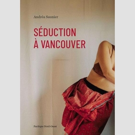 Seduction a vancouver