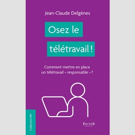 Osez le télétravail !